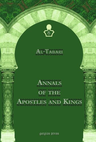 Annals Of The Apostles And Kings Abu Jaefar Mohammad Bin Jarir Alabar