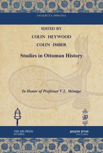 Studies In Ottoman History In Honor Of Professor Vl Mnage Colin Heywood Editor Colin Imber Editor