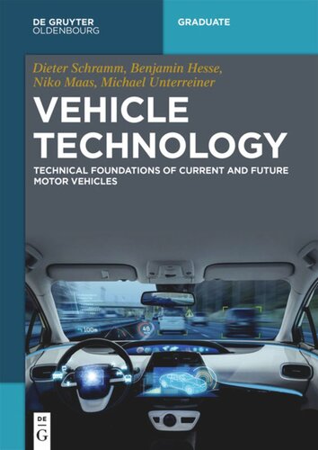 Vehicle Technology Technical Foundations Of Current And Future Motor Vehicles Dieter Schramm Benjamin Hesse Niko Maas Michael Unterreiner