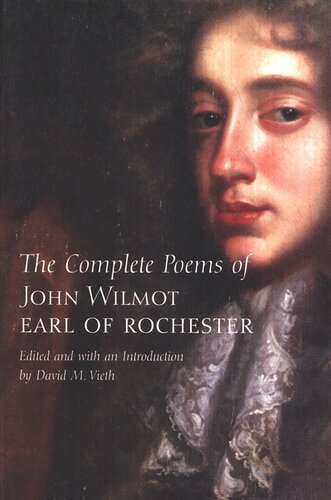The Complete Poems Of John Wilmot Earl Of Rochester Earl Of Rochester