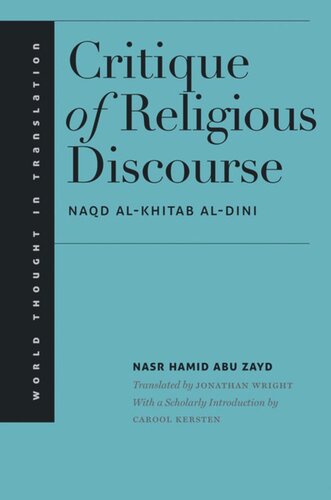 Critique Of Religious Discourse Nasr Hamid Abu Zayd Carool Kersten Jonathan Wright