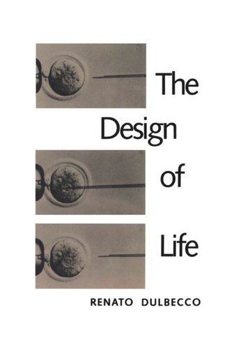 The Design Of Life Renato Dulbecco John Mack Faragher