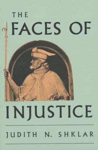 The Faces Of Injustice Judith N Shklar