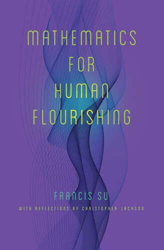 Mathematics For Human Flourishing Francis Su Christopher Jackson