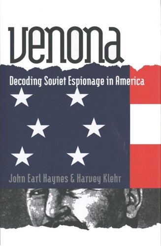 Venona Decoding Soviet Espionage In America John Earl Haynes Harvey Klehr