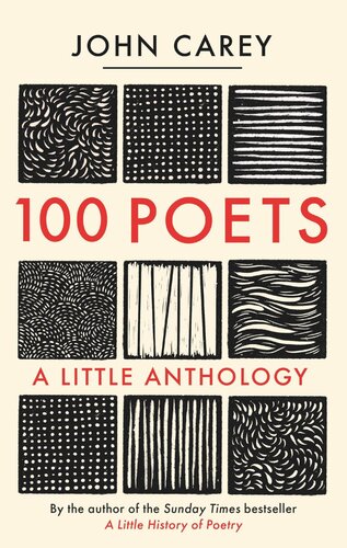 100 Poets A Little Anthology John Carey