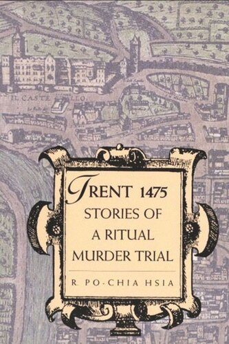 Trent 1475 Stories Of A Ritual Murder Trial James A Bill