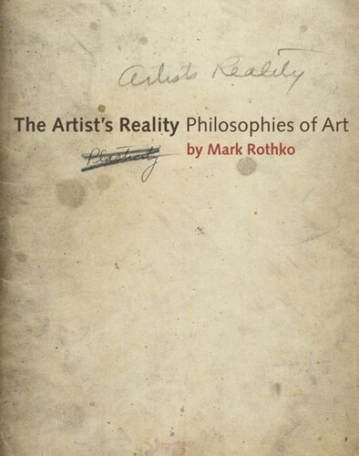 The Artists Reality Philosophies Of Art 1st Edition Mark Rothko