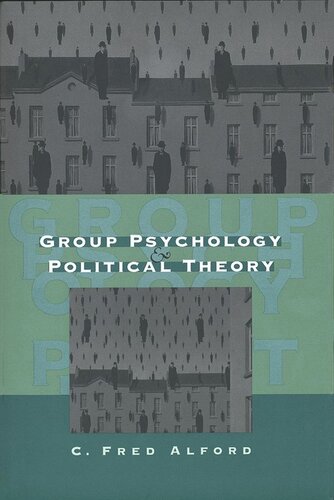 Group Psychology And Political Theory C Fred Alford