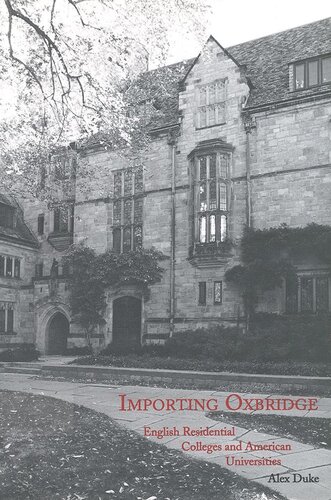 Importing Oxbridge English Residential Colleges And American Universities Alex Duke
