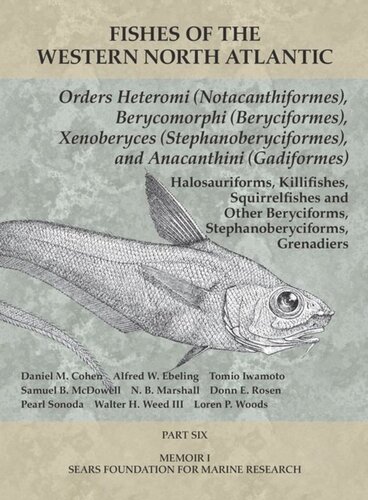 Orders Heteromi Notacanthiformes Berycomorphi Beryciformes Xenoberyces Stephanoberyciformes Anacanthini Gadiformes Part 6 Unknown