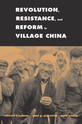 Revolution Resistance And Reform In Village China Edward Friedman Paul G Pickowicz Mark Selden