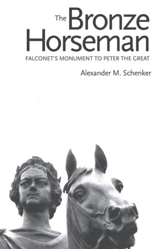 The Bronze Horseman Falconets Monument To Peter The Great Alexander M Schenker