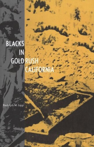 Blacks In Gold Rush California Thorkild Jacobsen