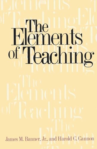 The Elements Of Teaching James M Banner Harold C Cannon