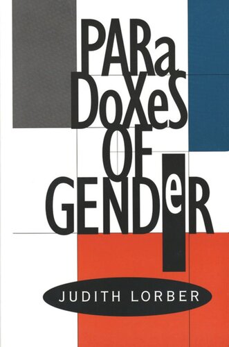 Paradoxes Of Gender Judith Lorber