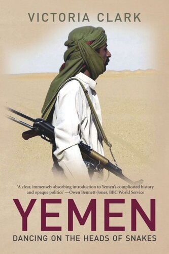 Yemen Dancing On The Heads Of Snakes Victoria Clark