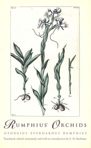 Rumphius Orchids Orchid Texts From The Ambonese Herbal Georgius Everhardus Rumphius E M Beekman