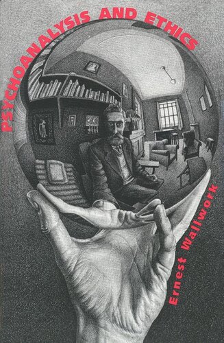 Psychoanalysis And Ethics Ernest Wallwork