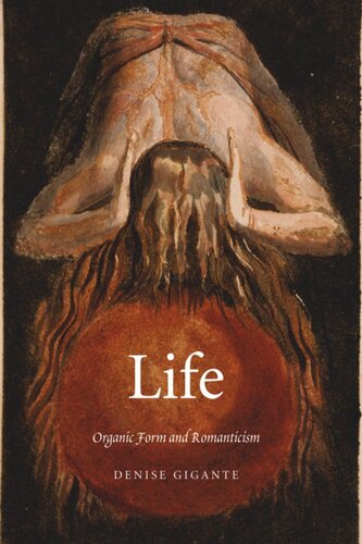 Life Organic Form And Romanticism Denise Gigante