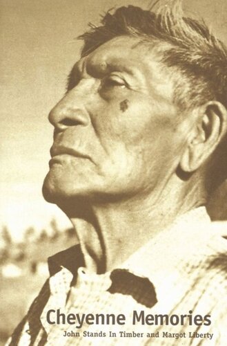 Cheyenne Memories John Stands In Timber Margot Liberty