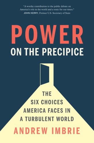 Power On The Precipice The Six Choices America Faces In A Turbulent World Andrew Imbrie