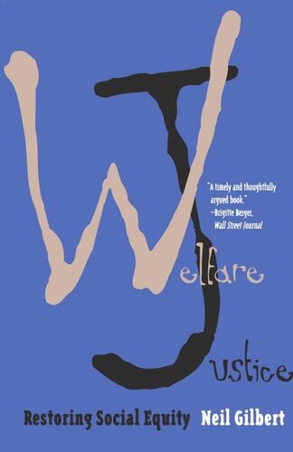 Welfare Justice Restoring Social Equity Neil Gilbert