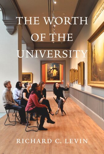 The Worth Of The University Richard C Levin