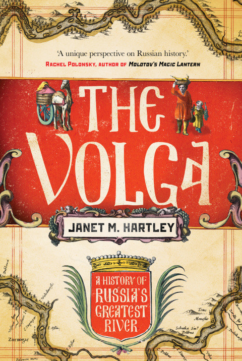 The Volga Janet M Hartley