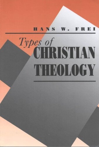 Types Of Christian Theology David B Abernethy