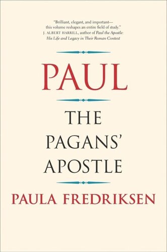 Paul The Pagans Apostle Paula Fredriksen