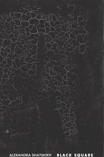 Black Square Malevich And The Origin Of Suprematism Aleksandra Shatskikh Marian Schwartz