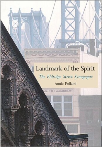 Landmark Of The Spirit The Eldridge Street Synagogue Richard Polt Gregory Fried