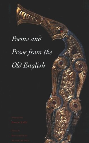 Poems And Prose From The Old English Alexandra H Olsen Editor Burton Raffel Editor