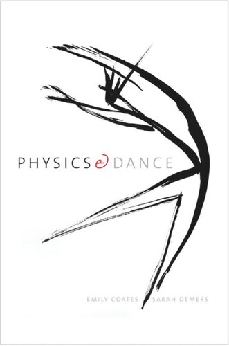 Physics And Dance Emily Coates Sarah Demers