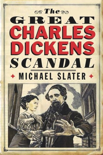 The Great Charles Dickens Scandal Michael Slater