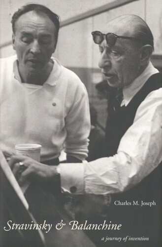 Stravinsky And Balanchine A Journey Of Invention Charles M Joseph