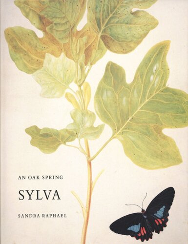 An Oak Spring Sylva A Selection Of The Rare Books On Trees In The Oak Spring Garden Library Sandra Raphael