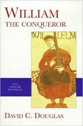 William The Conqueror David C Douglas