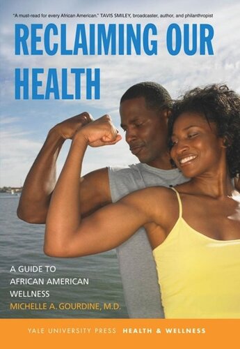 Reclaiming Our Health A Guide To African American Wellness Michelle A Gourdine