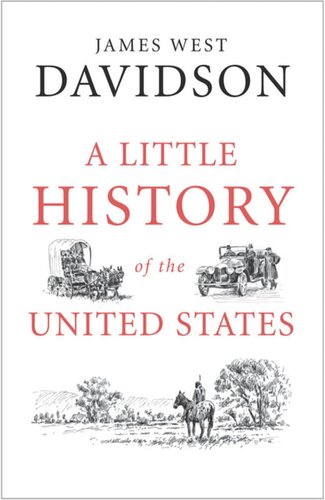 A Little History Of The United States James West Davidson