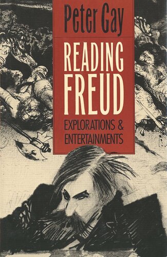 Reading Freud Explorations And Entertainments Peter Gay