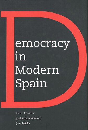 Democracy In Modern Spain Richard Gunther