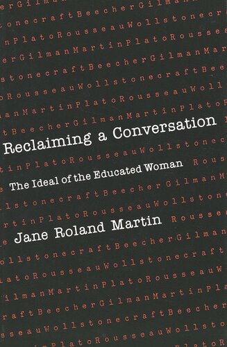 Reclaiming A Conversation The Ideal Of Educated Woman Jane Martin
