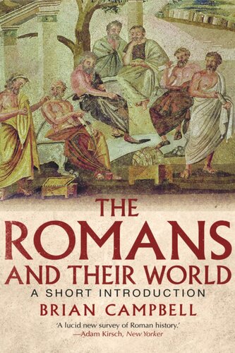 The Romans And Their World A Short Introduction New Edition Brian Campbell