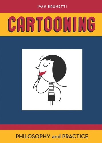Cartooning Philosophy And Practice Ivan Brunetti