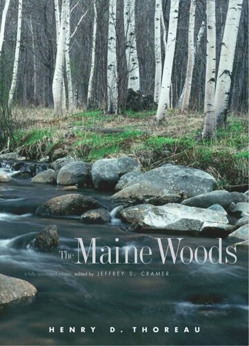 The Maine Woods A Fully Annotated Edition Henry David Thoreau Editor Jeffrey S Cramer Editor