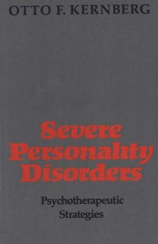 Severe Personality Disorders Otto F Kernberg