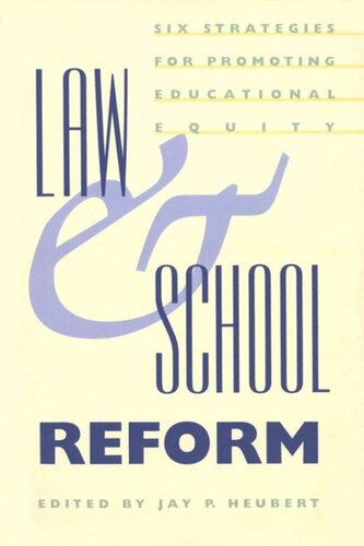 Law And School Reform Six Strategies For Promoting Educational Equity Jay P Heubert Editor