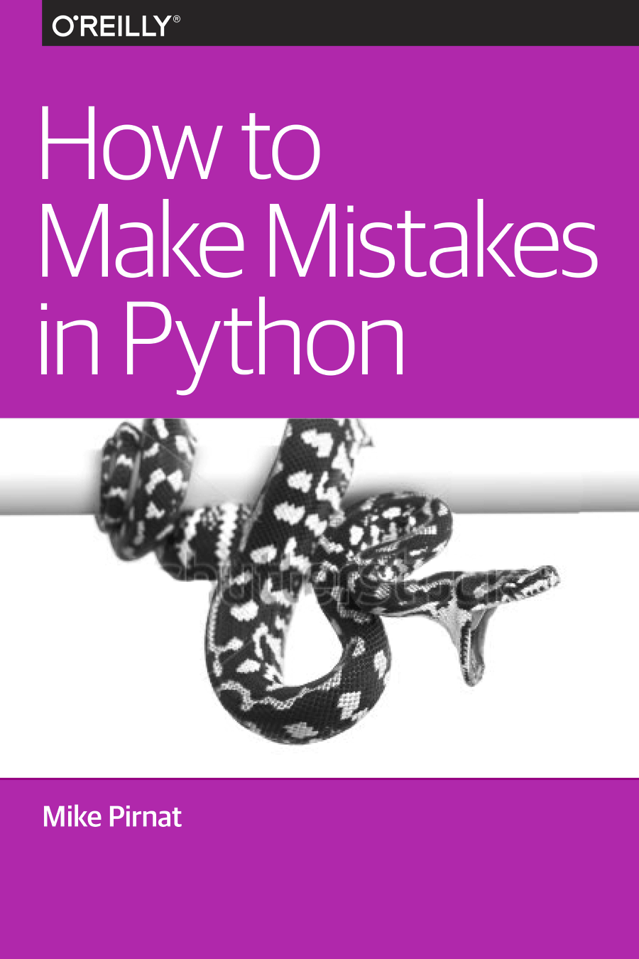 How To Make Mistakes In Python Mike Pirnat